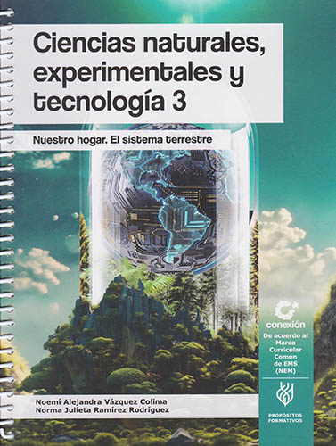 CIENCIAS NATURALES, EXPERIMENTALES Y TECNOLOGIA 3: NUESTRO HOGAR. EL SISTEMA TERRESTRE (NEM)