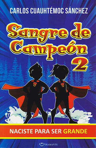 SANGRE DE CAMPEON 2: NACISTE PARA SER GRANDE