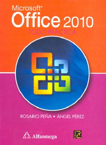 MICROSOFT OFFICE 2010: TODO PRACTICA