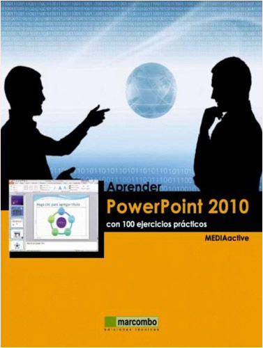 APRENDER POWERPOINT 2010 CON 100 EJERCICIOS PRACTICOS
