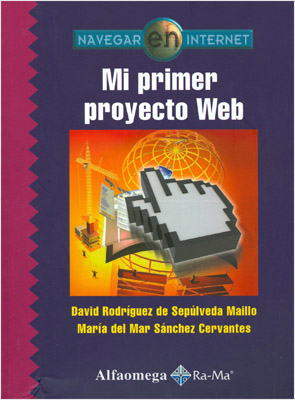 MI PRIMER PROYECTO WEB: NAVEGAR EN INTERNET