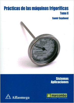 PRACTICAS DE LAS MAQUINAS FRIGORIFICAS TOMO 2