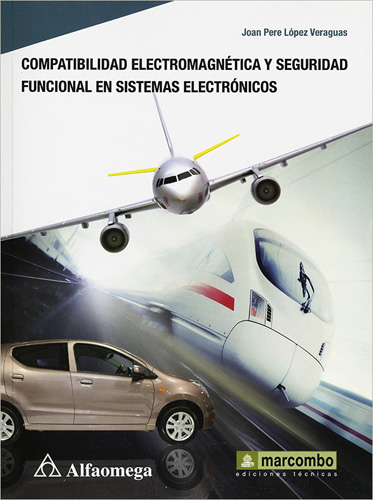 COMPATIBILIDAD ELECTROMAGNETICA Y SEGURIDAD FUNCIONAL EN SISTEMAS ELECTRONICOS