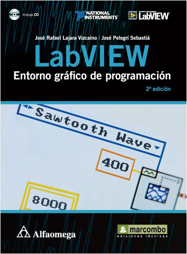 LABVIEW: ENTORNO GRAFICO DE PROGRAMACION (INCLUYE CD)