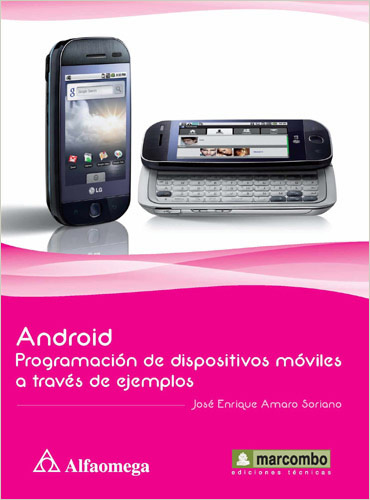 ANDROID: PROGRAMACION DE DISPOSITIVOS MOVILES A TRAVES DE EJEMPLOS
