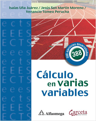 CALCULO EN VARIAS VARIABLES: 388 EJERCICIOS DESARROLLADOS