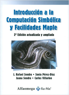 INTRODUCCION A LA COMPUTACION SIMBOLICA Y FACILIDADES MAPLE