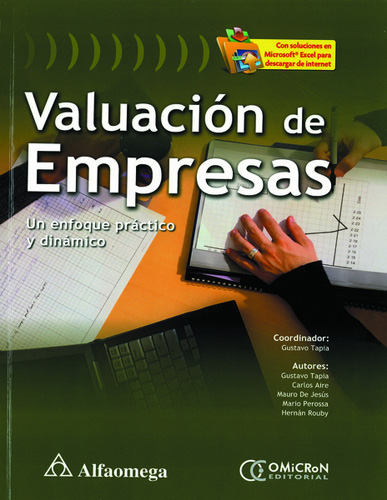 VALUACION DE EMPRESAS: UN ENFOQUE PRACTICO Y DINAMICO