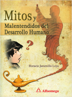 MITOS Y MALENTENDIDOS DEL DESARROLLO HUMANO