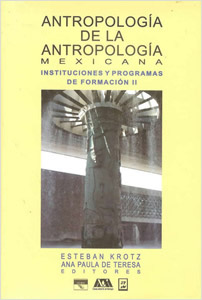 ANTROPOLOGIA DE LA ANTROPOLOGIA MEXICANA 2