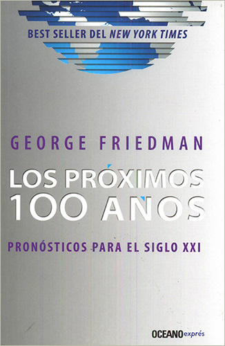 LOS PROXIMOS 100 AÑOS: PRONOSTICOS PARA EL SIGLO XXI (BOLSILLO)