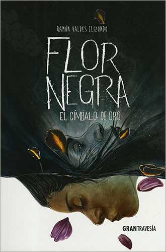 Librería Morelos | FLOR NEGRA. EL CIMBALO DE ORO (LIBRO PRIMERO)