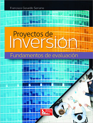 PROYECTOS DE INVERSION: FUNDAMENTOS DE EVALUACION