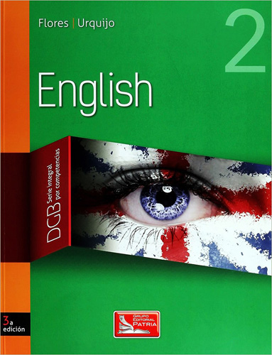 ENGLISH 2 DGB (SERIE INTEGRAL POR COMPETENCIAS)