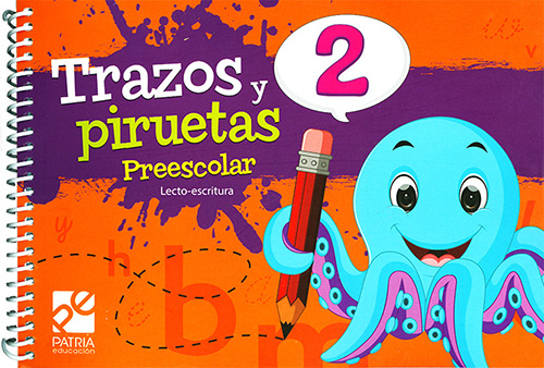 TRAZOS Y PIRUETAS 2 PREESCOLAR (LECTO-ESCRITURA)