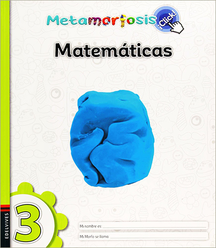 MATEMATICAS 3 ¡CLICK! (METAMORFOSIS)