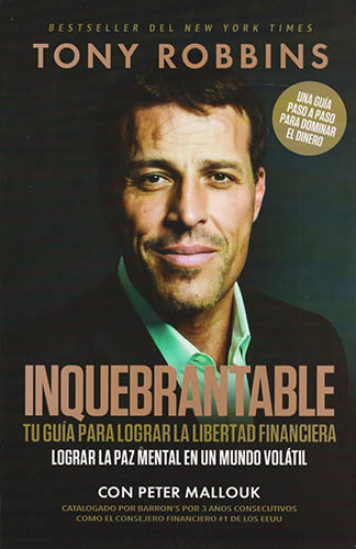 INQUEBRANTABLE: TU GUIA PARA LOGRAR LA LIBERTAD FINANCIERA