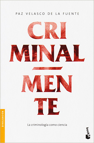 CRIMINAL-MENTE: LA CRIMINOLOGIA COMO CIENCIA