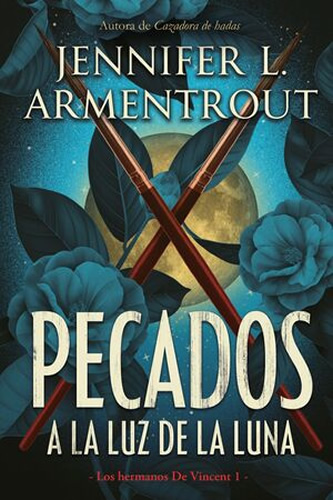 LOS HERMANOS DE VINCENT VOL. 1: PECADOS A LA LUZ DE LA LUNA