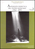 ANTOLOGIA DIDACTICA DEL TEATRO MEXICANO VOL. 2 (1964-2005)