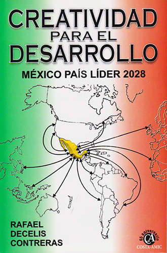 CREATIVIDAD PARA EL DESARROLLO: MEXICO PAIS LIDER 2028