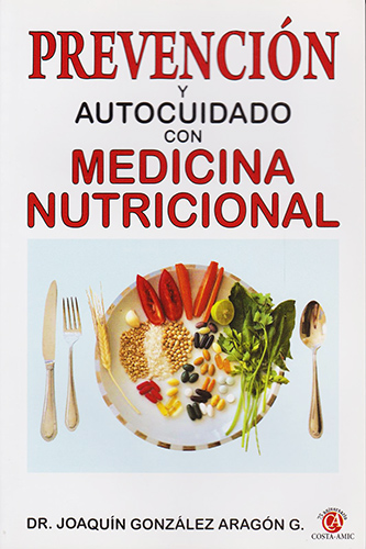 PREVENCION Y AUTOCUIDADO CON MEDICINA NUTRICIONAL