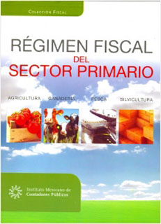 REGIMEN FISCAL DEL SECTOR PRIMARIO