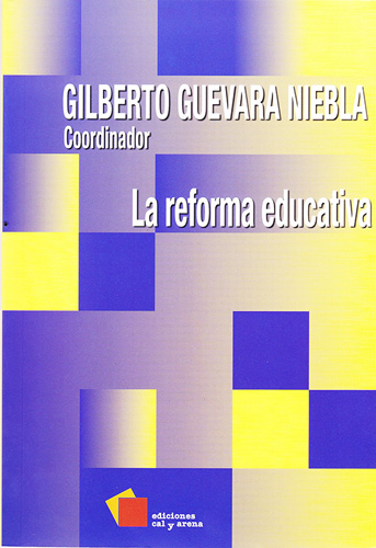 MEXICO 2012: LA REFORMA EDUCATIVA