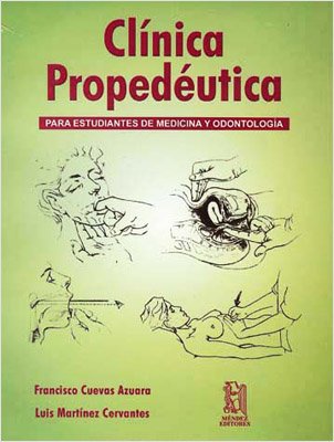 CLINICA PROPEDEUTICA PARA ESTUDIANTES DE MEDICINA Y ODONTOLOGIA