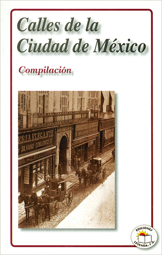 CALLES DE LA CIUDAD DE MEXICO (COMPILACION)