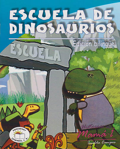 ESCUELA DE DINOSAURIOS (EDICION BILINGUE)