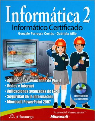 INFORMATICA 2: INFORMATICO CERTIFICADO (INCLUYE CD)