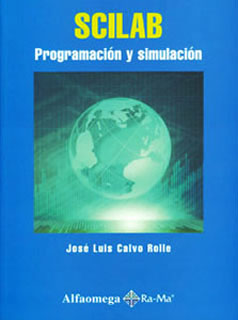 SCILAB: PROGRAMACION Y SIMULACION