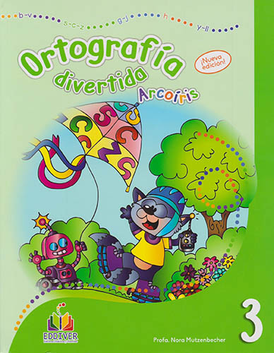 ORTOGRAFIA DIVERTIDA ARCOIRIS 3 PRIMARIA (INCLUYE PIENSO, JUEGO Y ESCRIBO)