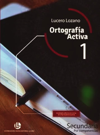 ORTOGRAFIA ACTIVA 1 SECUNDARIA POR COMPETENCIAS (INCLUYE CUADERNILLO DE EVALUACIONES)