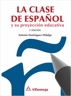 LA CLASE DE ESPAÑOL Y SU PROYECCION EDUCATIVA