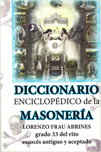 DICCIONARIO ENCICLOPEDICO DE LA MASONERIA