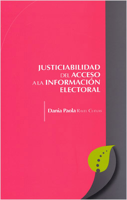 JUSTICIABILIDAD DEL ACCESO A LA INFORMACION ELECTORAL