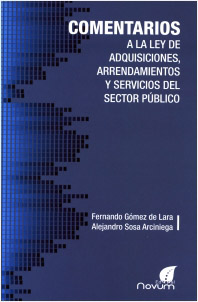 COMENTARIOS A LA LEY DE ADQUISICIONES ARRENDAMIENTOS Y SERV. SEC. PUB.
