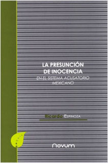 LA PRESUNCION DE INOCENCIA EN EL SISTEMA ACUSATORIO MEXICANO