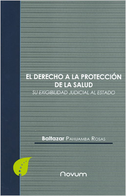 EL DERECHO A LA PROTECCION DE LA SALUD SU EXIGIBILIDAD JUDICIAL AL ESTADO