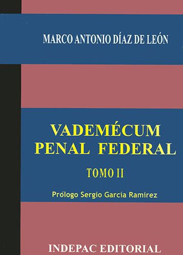 2010 VADEMECUM PENAL FEDERAL TOMO 2: CODIGO FEDERAL PROCEDIMIENTOS PENALES (COMENTADO)
