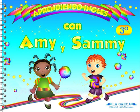 APRENDIENDO INGLES CON AMY Y SAMMY 3º