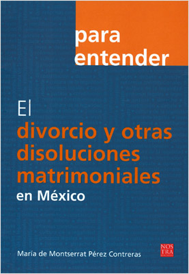EL DIVORCIO Y OTRAS DISOLUCIONES MATRIMONIALES EN MEXICO