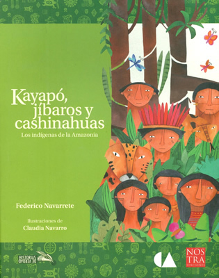 LOS INDIGENAS DE LA AMAZONIA: KAYAPO, JIBAROS Y CASHINAHUAS