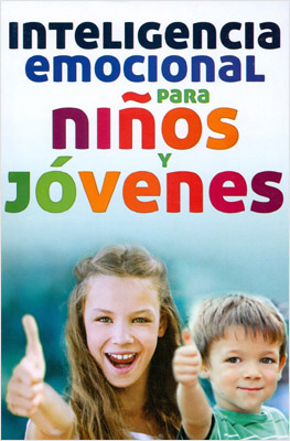 INTELIGENCIA EMOCIONAL PARA NIÑOS Y JOVENES