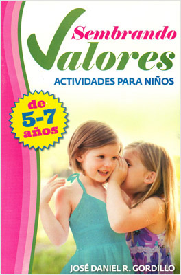 SEMBRANDO VALORES ACTIVIDADES PARA NIÑOS DE 5-7 AÑOS