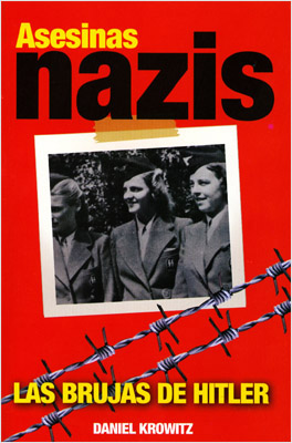 ASESINAS NAZIS: LAS BRUJAS DE HITLER