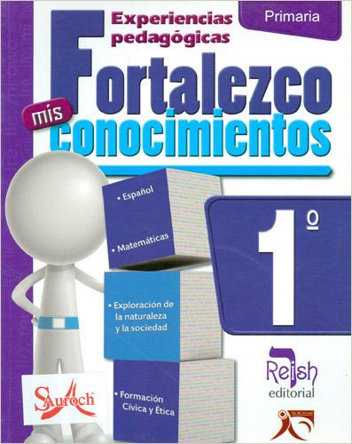 FORTALEZCO MIS CONOCIMIENTOS 1º PRIMARIA (GUIA)