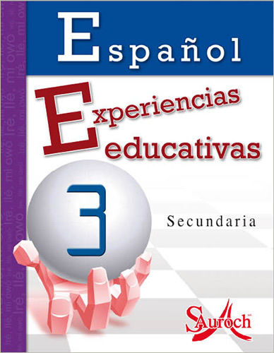 ESPAÑOL 3 SECUNDARIA EXPERIENCIAS EDUCATIVAS
